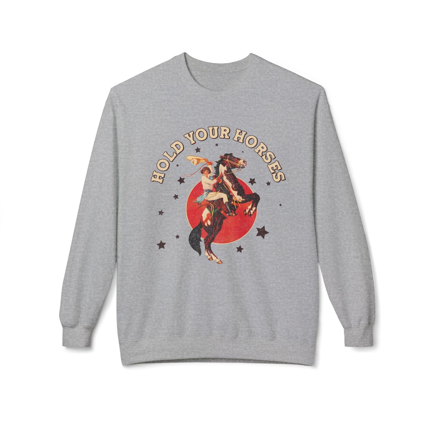 Unisex Midweight Softstyle Fleece Crewneck Sweatshirt Hold Your Horses