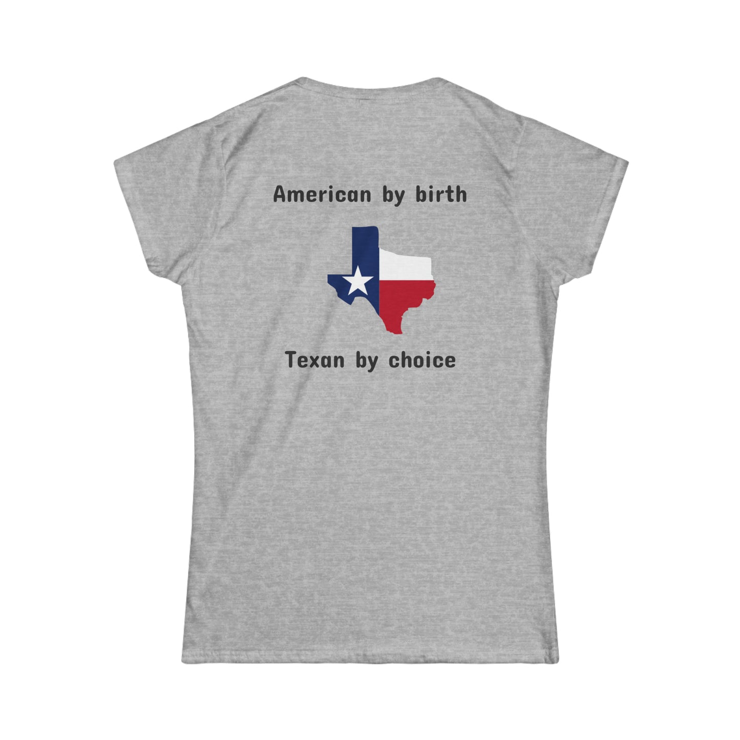 Women's Texan By Choice Softstyle Tee