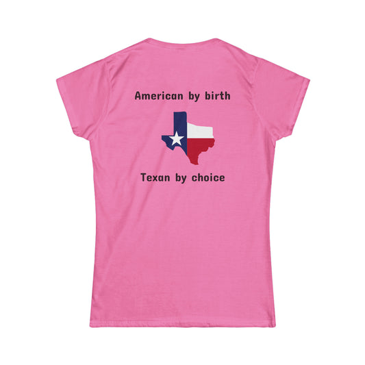Women's Texan By Choice Softstyle Tee