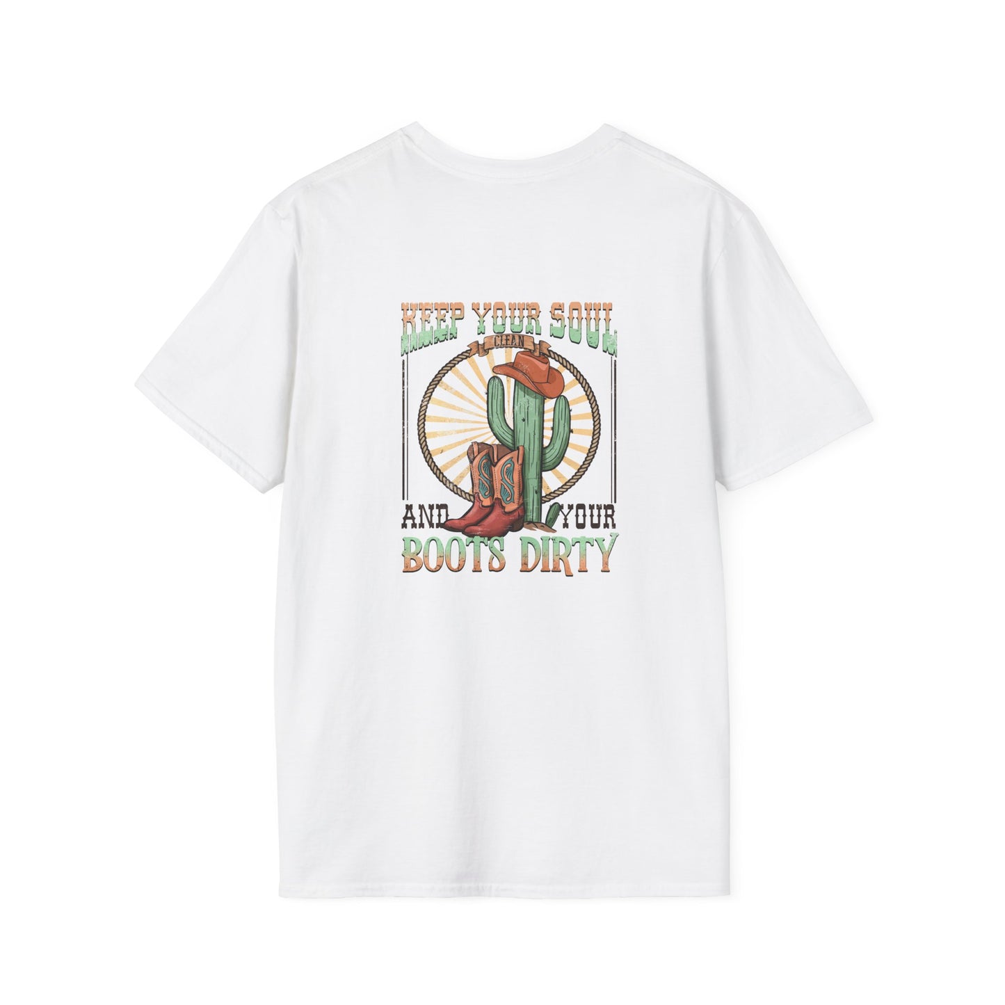 Softstyle Keep Your Soul And Boots Dirty T-Shirt