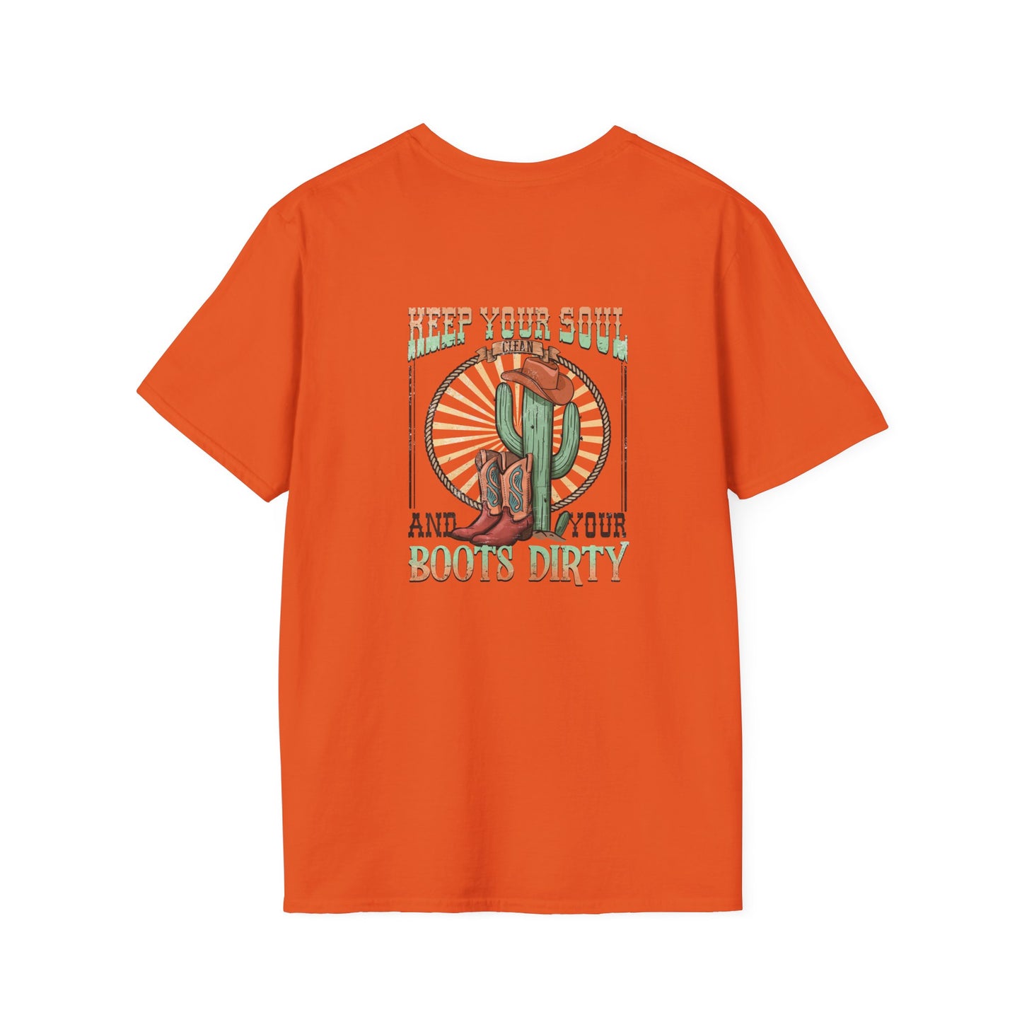 Softstyle Keep Your Soul And Boots Dirty T-Shirt