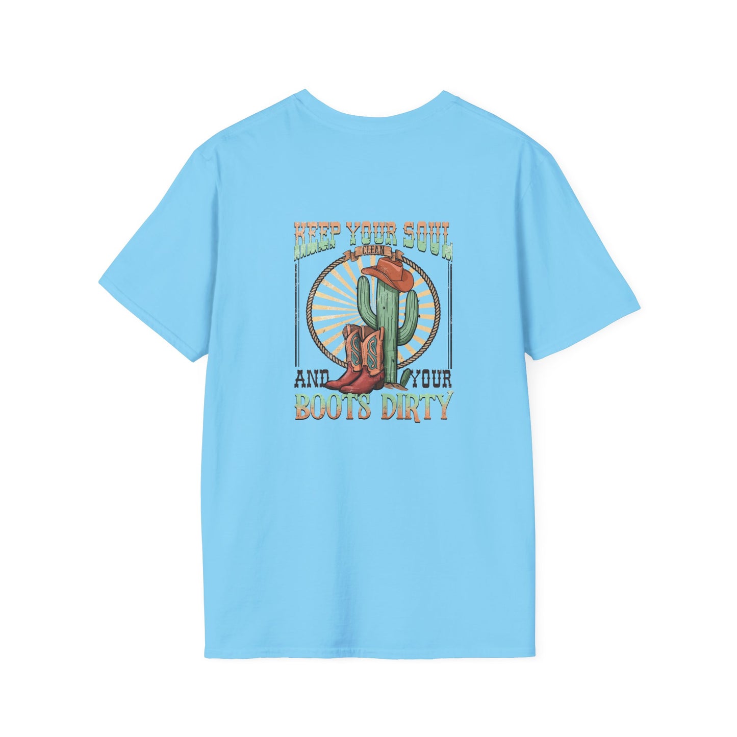 Softstyle Keep Your Soul And Boots Dirty T-Shirt