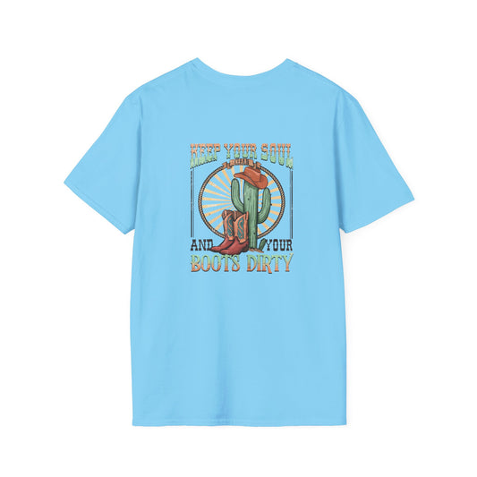 Softstyle Keep Your Soul And Boots Dirty T-Shirt