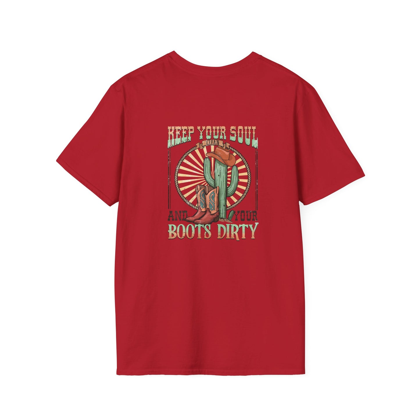 Softstyle Keep Your Soul And Boots Dirty T-Shirt