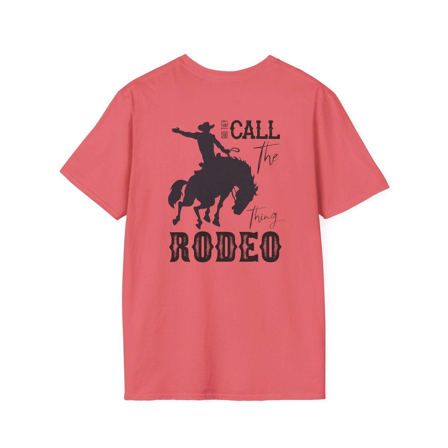 Softstyle They Call It Rodeo T-Shirt