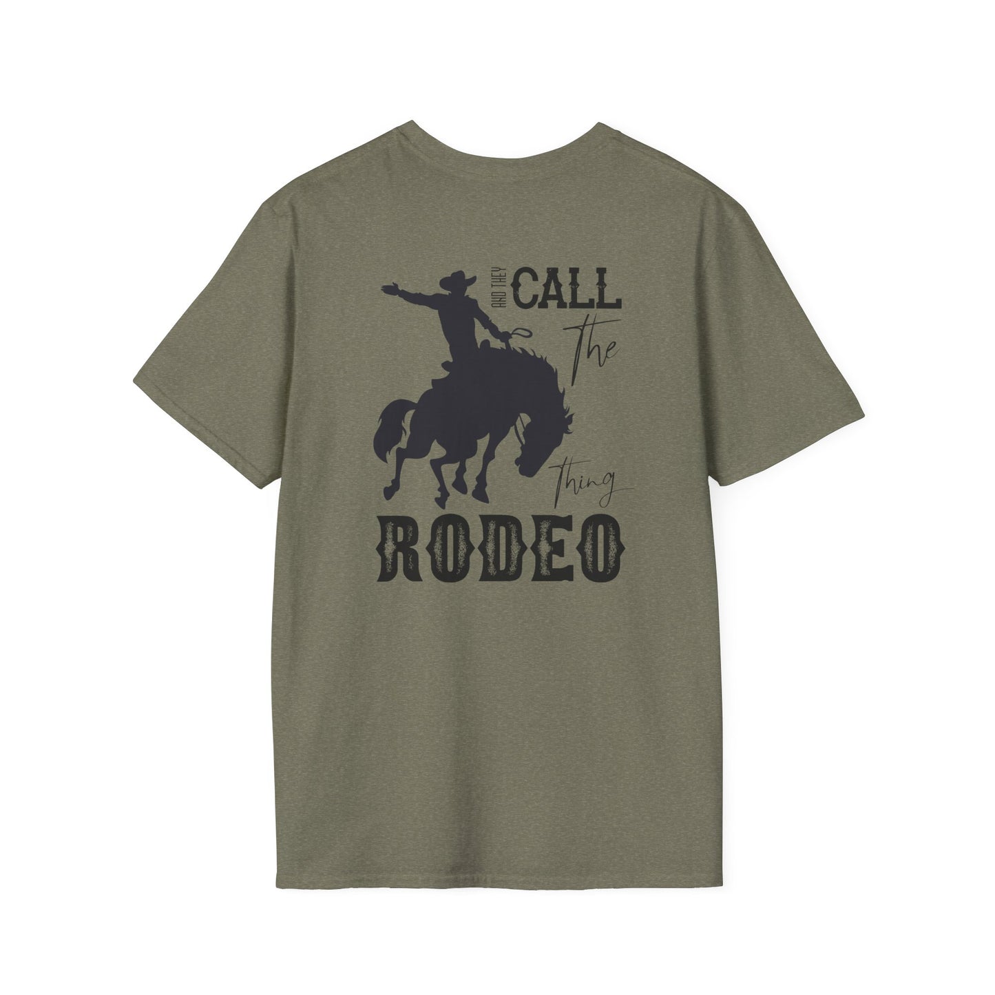 Softstyle They Call It Rodeo T-Shirt