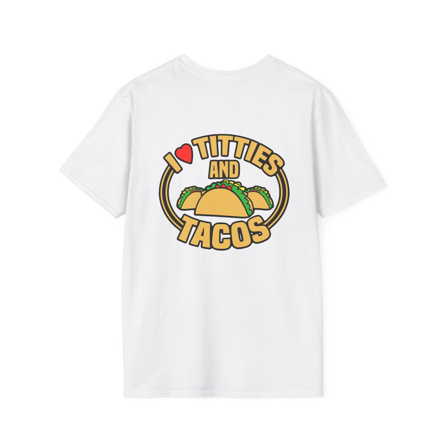 Softstyle Titties And Tacos T-Shirt